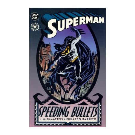 Superman: Speeding Bullets One-Shot Issue 1