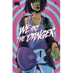 We Are the Danger Mini Issue 1